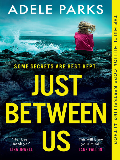 Title details for Just Between Us by Adele Parks - Wait list